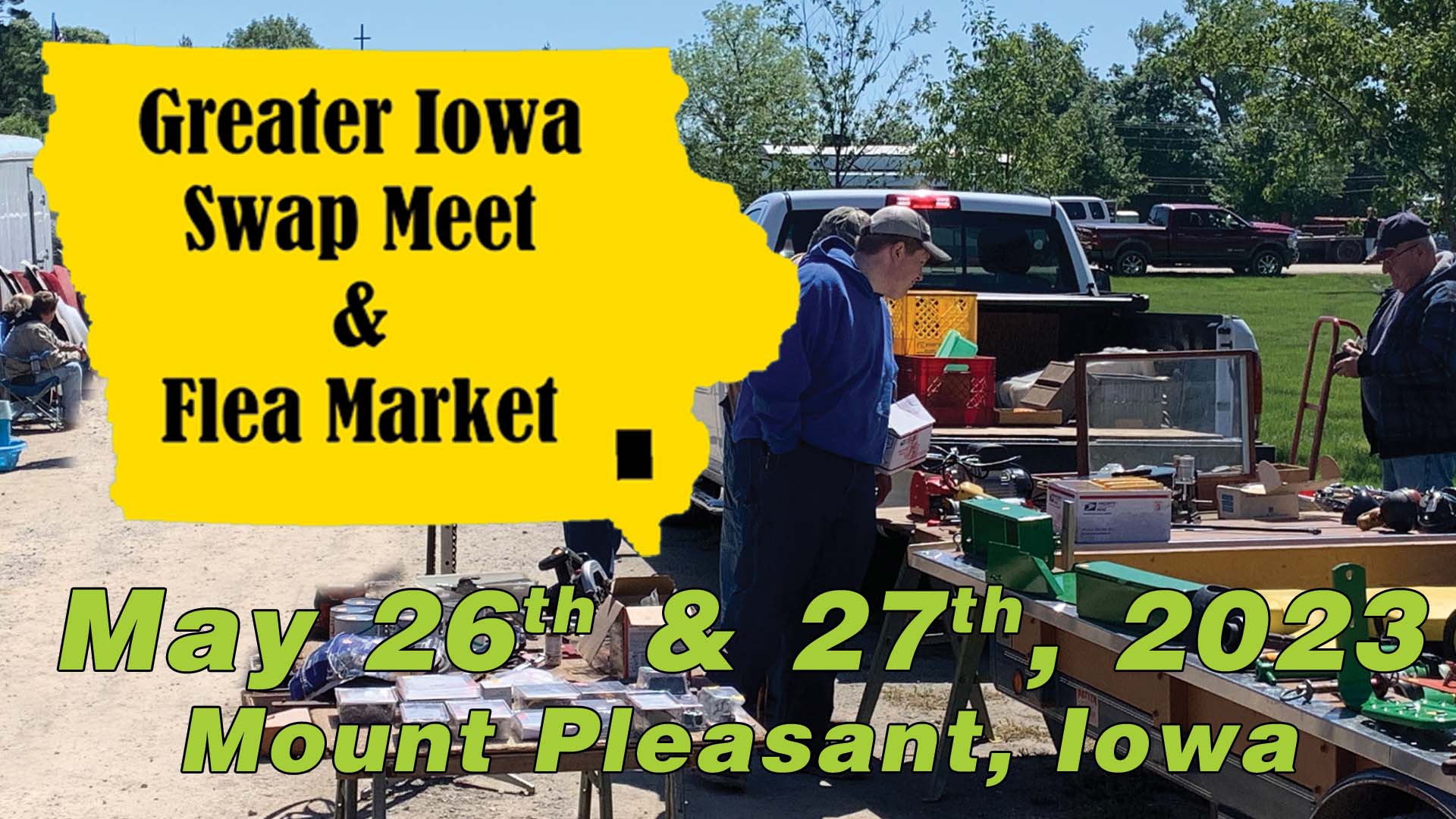 The Greater Iowa Swap Meet & Flea Market Midwest Old Settlers